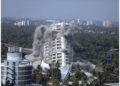 Illegal Maradu flats in Kochi razed in 9 seconds with controlled implosion