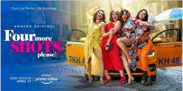 Amazon Prime Video unveils trailer for Season Two of the hit, Four More Shots Please!