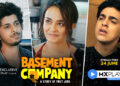 A Story of Struggles, Friendships and First Jobs – Basement Company