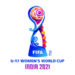 FIFA U-17 Women’s World Cup India 2021 to be held from February 17-March 7
