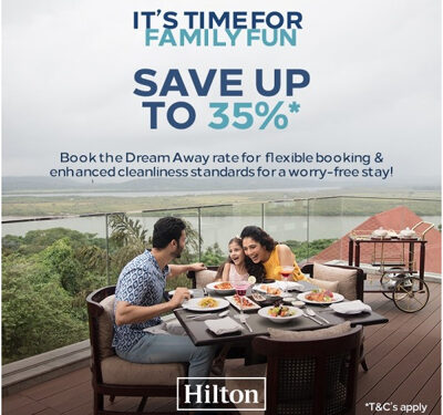 Hilton woos travellers to Dream Away with its limited time offer