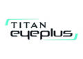 Titan Eyeplus launches Teleconsultation Eye care Services