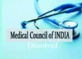 MCI dissolved: National Medical Commission, India’s regulator of medical education, comes into existence