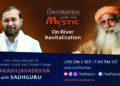 In Conversation with the Mystic: Union Minister Prakash Javadekar to discuss India’s rivers with Sadguru; Twitterati dedicates Sadhguru’s birthday to river revitalisation