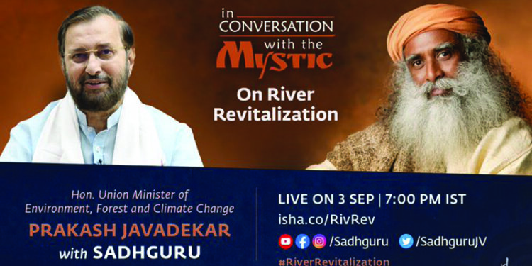 In Conversation with the Mystic: Union Minister Prakash Javadekar to discuss India’s rivers with Sadguru; Twitterati dedicates Sadhguru’s birthday to river revitalisation