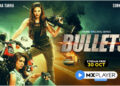 MX Player: Of ‘Bullets’, netas, cops and mission of badass babes