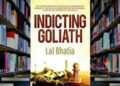 Indicting Goliath: Lal Bhatia was falsely convicted on fabricated and trumped-up charges in the US, court documents reveal