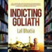 Indicting Goliath: Lal Bhatia was falsely convicted on fabricated and trumped-up charges in the US, court documents reveal