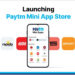 Paytm launches Android Mini App Store for Indian developers