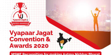 Atma Nirbhar Bharat: Vyapaar Jagat invites nominations from MSMEs for its first edition of awards