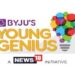 News18 Network & BYJU’S all set to launch ‘Young Genius’ with an inspiring anthem