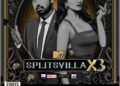 MTV Splitsvilla X3: Tadka of romance, adventure, passion – Two Sides of Love