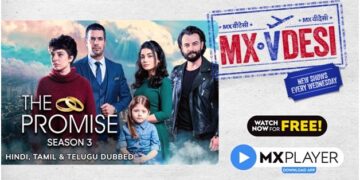  MX Player drops new episodes of Turkish drama, The Promise!