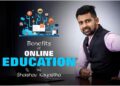 Educationist Shaishav Kayastha simplifies online education system for students and parents