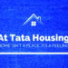 Tata Housing Launches Special Campaign For Southern Region