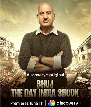 Anupam Kher to present Discovery+’s thought-provoking documentary – Bhuj: The Day India Shook 