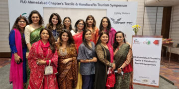 Gujarat govt handholds FICCI FLO Ahmedabad Chapter to uplift textile, handicraft artisans & tourism