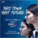 Amazon miniTV strenghtens content library, launches 2nd short film, This Town That Future
