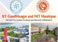 IITGN, NIT Hamirpur ink pact for student exchange and research collaboration