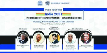 IIMA’s JSW School of Public Policy to host Public Talks Series titled ‘India 2031: The Decade of Transformation’