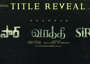 Dhanush’s Tamil ‘Vaathi’ to release in Telugu as ‘Sir’