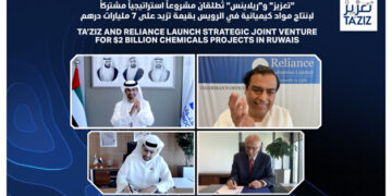 TA’ZIZ, Reliance launch strategic joint venture for $2 bn chemicals projects in UAE’s Ruwais