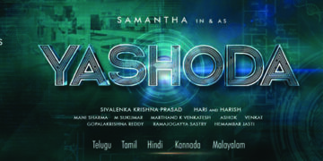 Samantha’s multi-lingual film ‘Yashoda’ to release on August 12