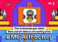 Moj launches #MojArtFactory – the first-ever art competition