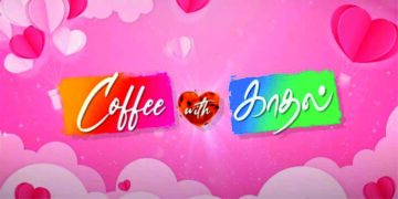 ‘Coffee with Kaadhal,’ another guaranteed comedy from veteran Director-Actor Sundar C