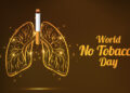 World No Tobacco Day sheds light on the link among tobacco use, food security, and nutrition