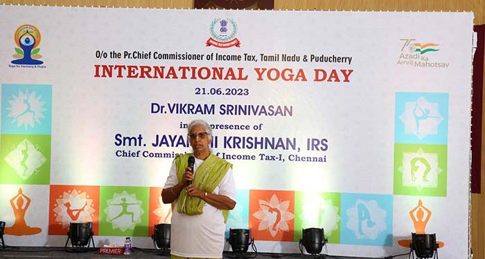 Chief Commissioner of Income Tax-1, Chennai presides over International Yoga Day