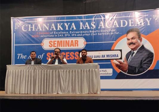 Chanakya IAS Academy holds ‘Art of Success’ seminar for Civil Services aspirants in Ahmedabad