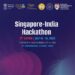 IITGN to host Singapore-India Hackathon 2023 grand finale from July 14 to 16
