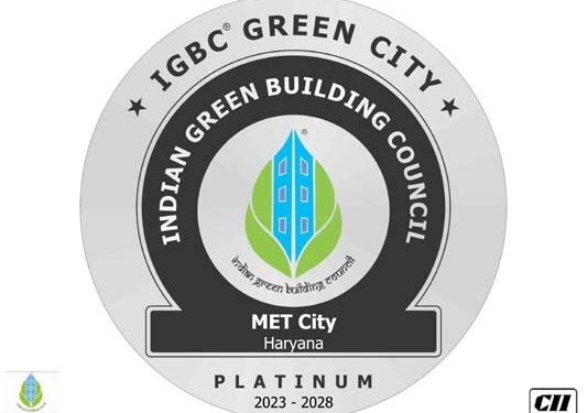 MET City becomes one of India’s largest IGBC Platinum Rated Greenfield Smart City, with Highest Score