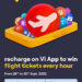 Vi launches ‘Recharge & Fly’ offer for prepaid users via Vi App