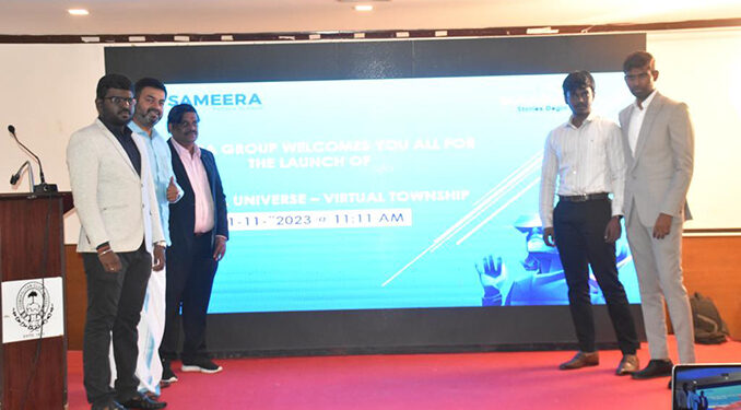 Sameera Group launches ‘Sammeta Universe’, a virtual township in ‘Saas Capital of India’