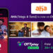 OTTplay Premium adds more regional flavour with aha Telugu & Tamil, deepening roots in the market