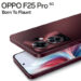 In a first in India, OPPO launches F25 Pro: Slimmest IP65 rated 5G smartphone