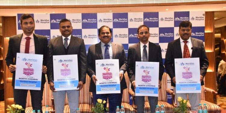 Meridian Hospital introduces 10-channel Interstitial BrachyTherapy in North Chennai