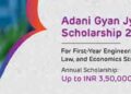 Adani Group offers Adani Gyan Jyoti Scholarship 2024-25 to first-year students