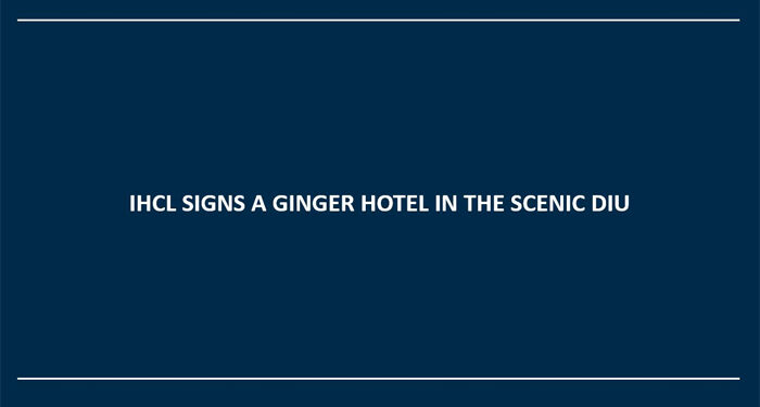 Hospitality boost: IHCL signs a Ginger Hotel in the scenic Diu to give thrust to tourism