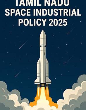 Gujarat and Tamil Nadu simultaneously launch SpaceTech Policy