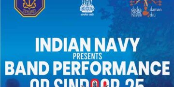 Indian Navy to present three-day Band Concert – Op Sindoor ’25 in Daman, Silvassa