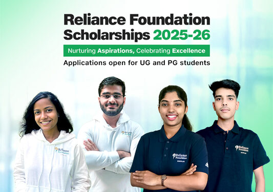 Reliance Foundation offers Undergraduate and Postgraduate Scholarships to who can think big