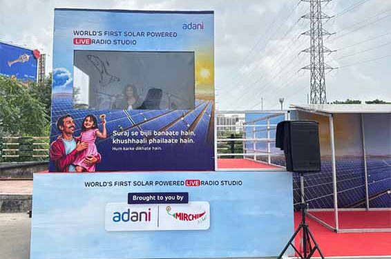 Mirchi powers Adani Group’s ‘Hum Karke Dikhate Hain’ spirit with world’s first live solar-powered radio studio