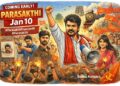 Parasakthi accelerates to January 10 – Kollywood’s ultimate Pongal box office clash with Jana Nayagan