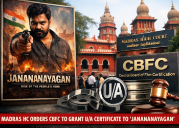 Legal victory for Jana Nayagan: Madras HC orders CBFC to grant U/A Certificate amid certification controversy