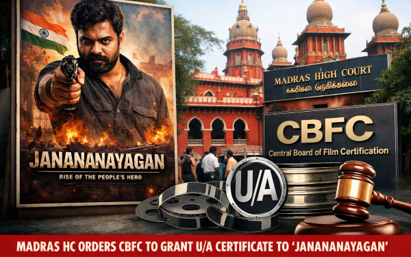 Legal victory for Jana Nayagan: Madras HC orders CBFC to grant U/A Certificate amid certification controversy