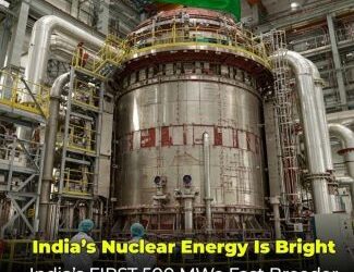 Kalpakkam’s Defining Moment: India’s Fast Breeder Reactor Achieves First Criticality