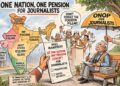 Pension for the Press: Make ‘One Nation, One Pension’ a national agenda—from poll manifestos to Parliament